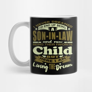 I Never Dreamed Son-In-Law Husband Typography Mug